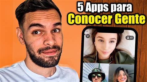 app conocer gente|Las 10 mejores APPS para conocer gente y hacer。